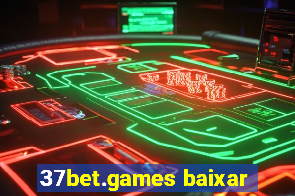 37bet.games baixar